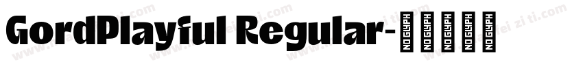 GordPlayful Regular字体转换